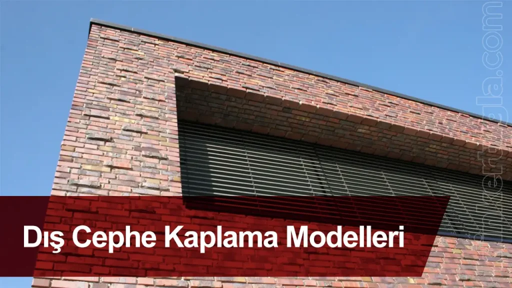 Dış Cephe Kaplama Modelleri Dış Cephe Kaplama Modelleri